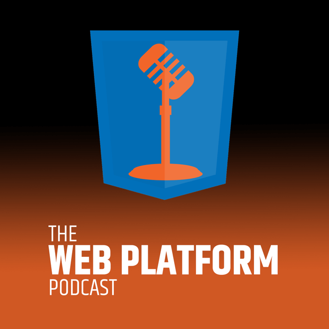 The Web Platform Podcast